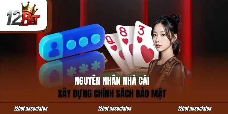 Nguyên nhân khiến nhà cái phải xây dựng lên chính sách bảo mật