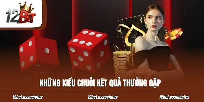Những kiểu chuỗi kết quả thường gặp