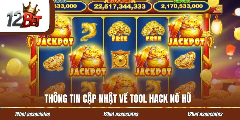 Thông tin cập nhật về tool hack nổ hũ