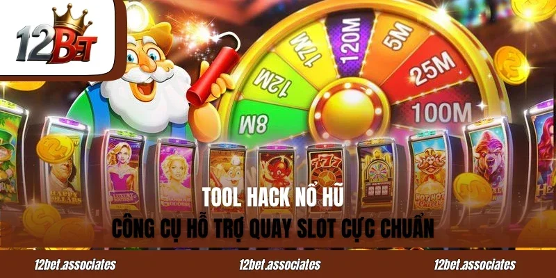 Tool Hack Nổ Hũ - Công Cụ Hỗ Trợ Quay Slot Cực Chuẩn